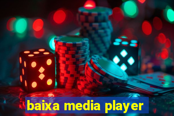 baixa media player